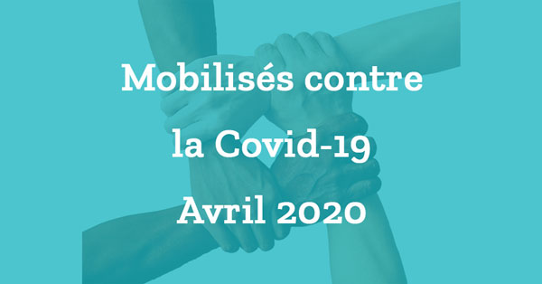 Mobilisés face à la Covid-19