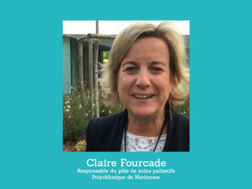 Interview Claire Fourcade – « Les soins palliatifs, c’est pas ce qu’on croit ! »