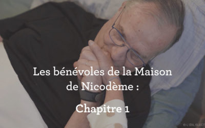 Les bénévoles de la Maison de Nicodème : Chapitre 1