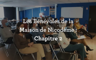 Les bénévoles de la Maison de Nicodème : Chapitre 2