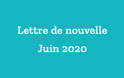 Lettre de nouvelles – Juin 2020