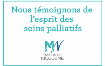 Nous témoignons de l’esprit des soins palliatifs