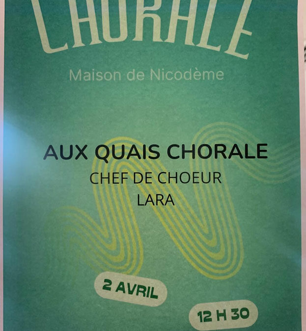 Au quais Chorale à la Maison de Nicodème