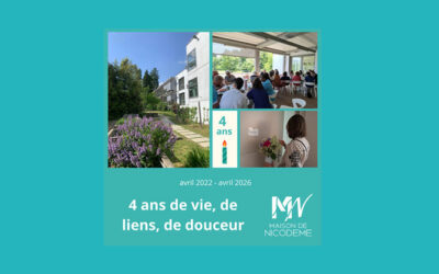 Maison de Nicodème : 4 ans de vie, de liens, de douceur